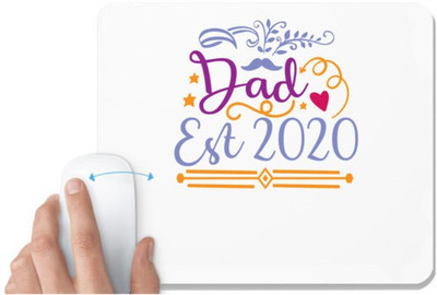 UDNAG White Mousepad 'Dad Father | Dad, est 2020' for Computer / PC / Laptop [230 x 200 x 5mm] Non Slip Base Mousepad(White)