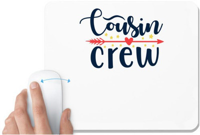 UDNAG White Mousepad 'Cousin | cousin crew' for Computer / PC / Laptop [230 x 200 x 5mm] Non Slip Base Mousepad(White)