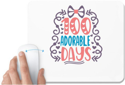 UDNAG White Mousepad 'Adorable Days | 100 adorable days' for Computer / PC / Laptop [230 x 200 x 5mm] Non Slip Base Mousepad(White)