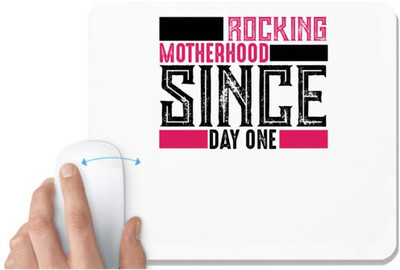 UDNAG White Mousepad 'Mother | ROCKING MOTHERHOOD SINCE DAY ONE' for Computer / PC / Laptop [230 x 200 x 5mm] Non Slip Base Mousepad(White)