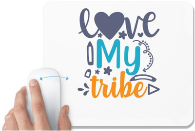 UDNAG White Mousepad 'Love Calligraphy | love my tribe' for Computer / PC / Laptop [230 x 200 x 5mm] Non Slip Base Mousepad(White)