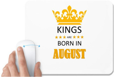 UDNAG White Mousepad 'Birthday | Kings are born in August' for Computer / PC / Laptop [230 x 200 x 5mm] Mousepad(White)