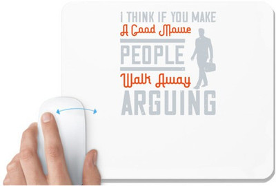 UDNAG White Mousepad 'Walking | I thing if you make a good meme people walk away' for Computer / PC / Laptop [230 x 200 x 5mm] Mousepad(White)