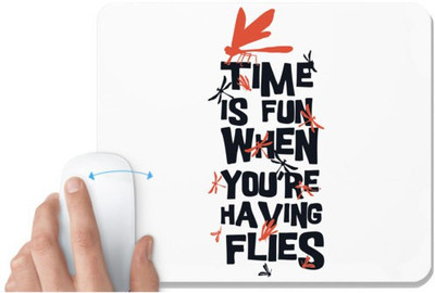 UDNAG White Mousepad 'Fun time | Time is fun when you are having flies' for Computer / PC / Laptop [230 x 200 x 5mm] Mousepad(White)