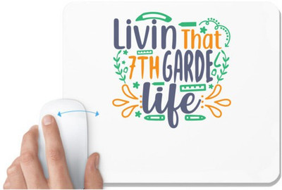 UDNAG White Mousepad 'School Teacher | livin that 7th garde life' for Computer / PC / Laptop [230 x 200 x 5mm] Non Slip Base Mousepad(White)