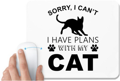 UDNAG White Mousepad 'Cat | Sorry I Can't' for Computer / PC / Laptop [230 x 200 x 5mm] Non Slip Base Mousepad(White)