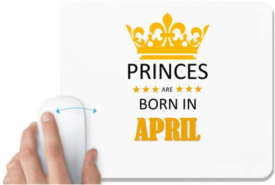 UDNAG White Mousepad 'Birthday | Princes are born in April' for Computer / PC / Laptop [230 x 200 x 5mm] Non Slip Base Mousepad(White)