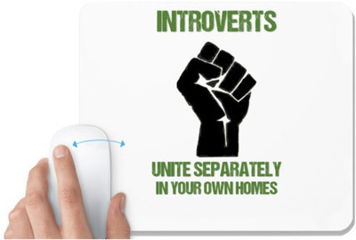 UDNAG White Mousepad 'Unity | Introverts unite separately in your own home' for Computer / PC / Laptop [230 x 200 x 5mm] Mousepad(White)