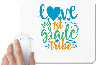 UDNAG White Mousepad 'School Teacher | love my 1st grade tribe' for Computer / PC / Laptop [230 x 200 x 5mm] Non Slip Base Mousepad(White)
