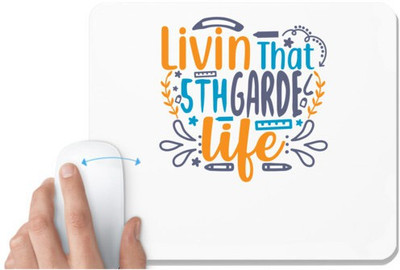 UDNAG White Mousepad 'School Teacher | livin that 5th garde life' for Computer / PC / Laptop [230 x 200 x 5mm] Mousepad(White)