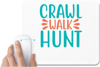 UDNAG White Mousepad 'CRAWL WALK HUNT' for Computer / PC / Laptop [230 x 200 x 5mm] Mousepad(White)
