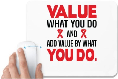 UDNAG White Mousepad 'Nurse | Value what you do and add value by what you do' for Computer / PC / Laptop [230 x 200 x 5mm] Mousepad(White)