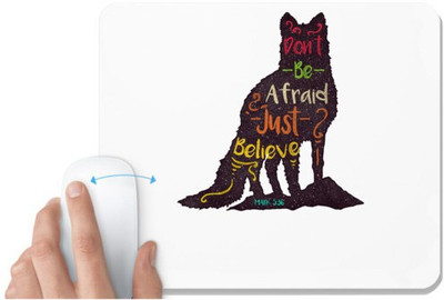 UDNAG White Mousepad 'Believe | Don't be afraid, just believe' for Computer / PC / Laptop [230 x 200 x 5mm] Non Slip Base Mousepad(White)
