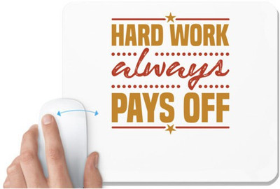 UDNAG White Mousepad 'Hard work always' for Computer / PC / Laptop [230 x 200 x 5mm] Mousepad(White)