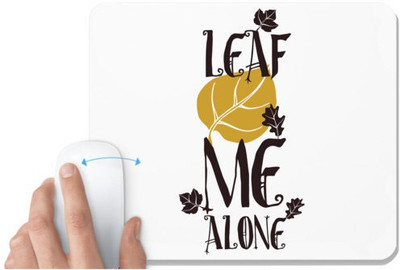 UDNAG White Mousepad 'Leaf me alone' for Computer / PC / Laptop [230 x 200 x 5mm] Non Slip Base Mousepad(White)