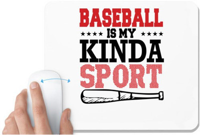 UDNAG White Mousepad 'Baseball | BASEBALL IS MY KINDA' for Computer / PC / Laptop [230 x 200 x 5mm] Non Slip Base Mousepad(White)