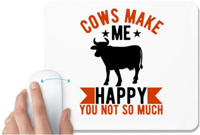 UDNAG White Mousepad 'Cow | cows make me happy you not so much' for Computer / PC / Laptop [230 x 200 x 5mm] Non Slip Base Mousepad(White)