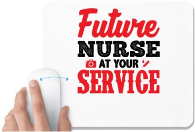 UDNAG White Mousepad 'Nurse | Future Nurse At your Service' for Computer / PC / Laptop [230 x 200 x 5mm] Mousepad(White)
