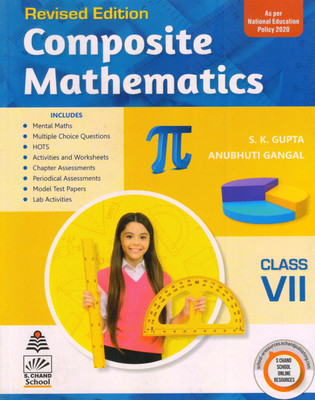 Revised Edition Composite Mathematics Class 7(Paperback, S K Gupta, Anubhuti Gangal)