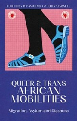 Queer and Trans African Mobilities(English, Paperback, unknown)