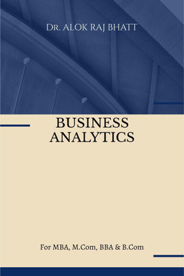 Business Analytics(English, Paperback, Dr. Alok Raj Bhatt)