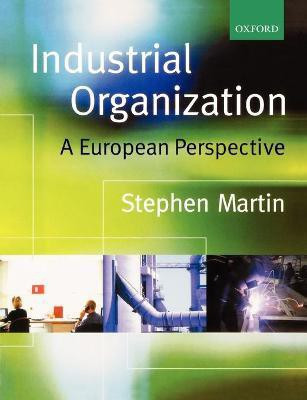 Industrial Organization(English, Paperback, Martin Stephen)