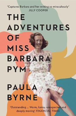 The Adventures of Miss Barbara Pym(English, Paperback, Byrne Paula)