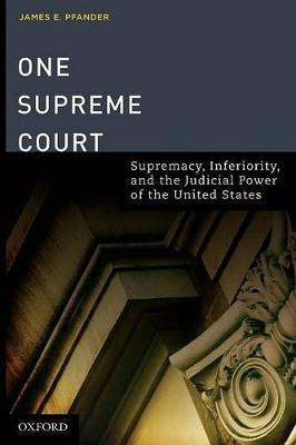 One Supreme Court(English, Hardcover, Pfander James E)