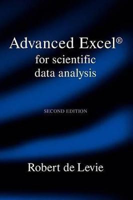 Advanced Excel for Scientific Data Analysis(English, Paperback, Levie Robert de)