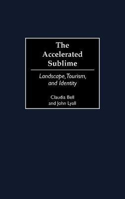 The Accelerated Sublime(English, Hardcover, Bell Claudia)