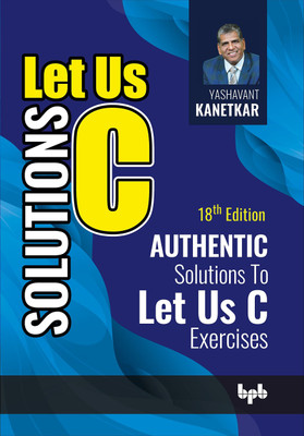 Let Us C Solutions(English, Paperback, Kanetkar Yashavant)