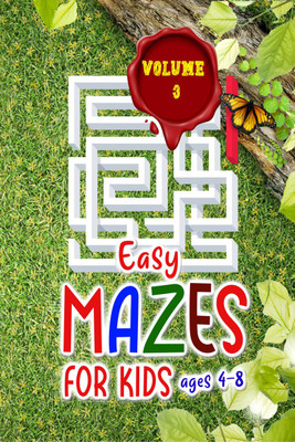 Easy mazes for kids ages 4 - 8 - Volume 3(Paperback, Lory Publisher)