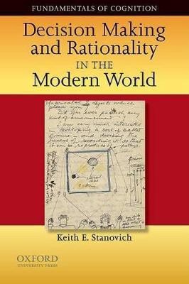 Decision Making and Rationality in the Modern World(English, Paperback, Stanovich Keith E.)