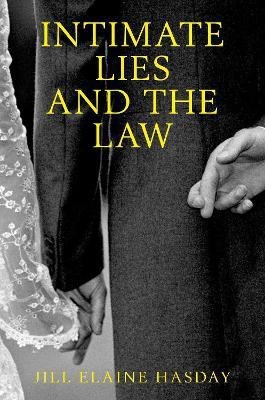 Intimate Lies and the Law(English, Paperback, Hasday Jill Elaine)