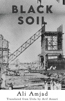 Black Soil(English, Paperback, Ali Amjad Translated from Urdu by Arif Ansari)
