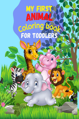 My First ANIMAL Coloring Book for Toddlers(Paperback, Jocelyn Smirnova)
