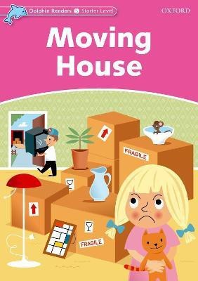 Dolphin Readers Starter Level: Moving House(English, Paperback, Taylor Di)