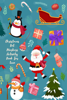 Christmas Dot Markers Activity Book for teen(Paperback, Maurice D Smith)