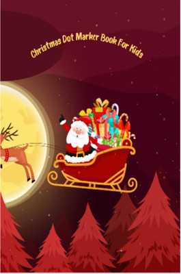 Christmas Dot Marker Book For Kids(Paperback, Maurice D Smith)