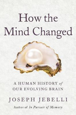 How the Mind Changed(English, Hardcover, Jebelli Joseph)