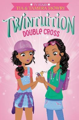 Twintuition: Double Cross(English, Paperback, Mowry Tia)