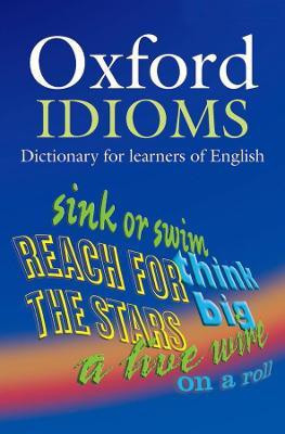 Oxford Idioms Dictionary for learners of English(English, Paperback, unknown)
