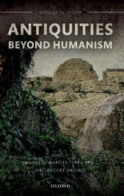 Antiquities Beyond Humanism(English, Paperback, unknown)