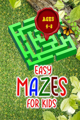 Easy mazes for kids ages 4 – 8  - Activity Book with Puzzles for Children and Fun and Challenging Mazes(Paperback, Lory Publisher)