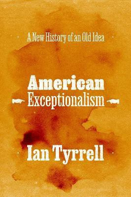 American Exceptionalism(English, Hardcover, Tyrrell Ian)