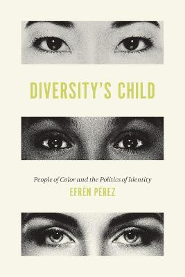 Diversity's Child(English, Hardcover, Perez Efren O.)