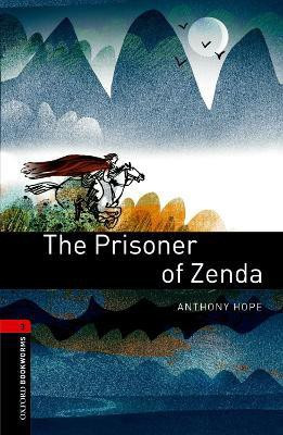 Oxford Bookworms Library: Level 3: The Prisoner of Zenda(English, Paperback, Hope Anthony)