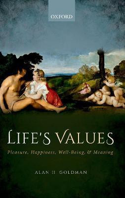 Life's Values(English, Paperback, Goldman Alan H.)