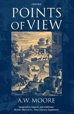 Points of View(English, Paperback, Moore A. W.)