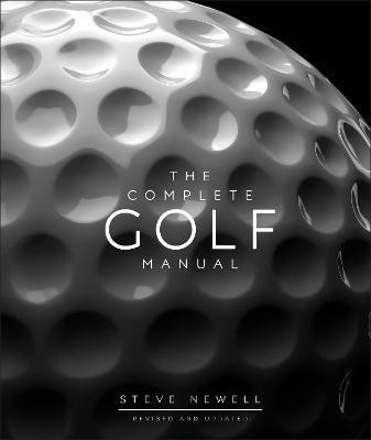 The Complete Golf Manual(English, Hardcover, Newell Steve)